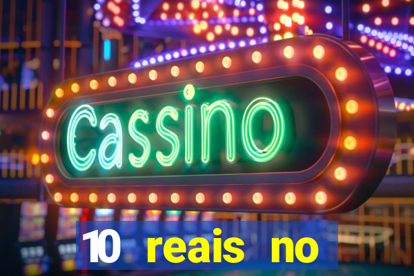 10 reais no cadastro fortune tiger